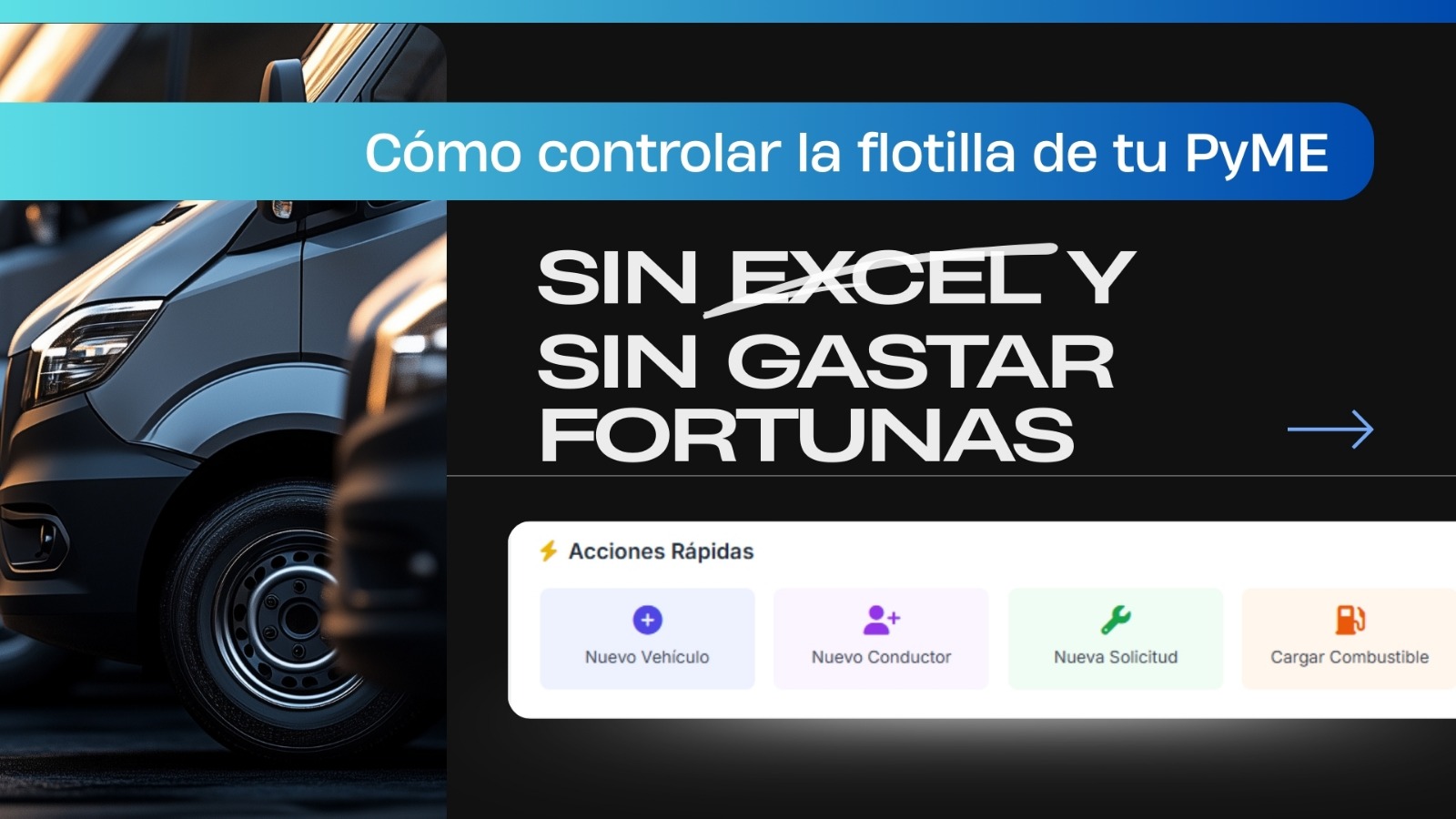 Cómo controlar la flotilla de tu PyME sin Excel (y sin gastar fortunas)