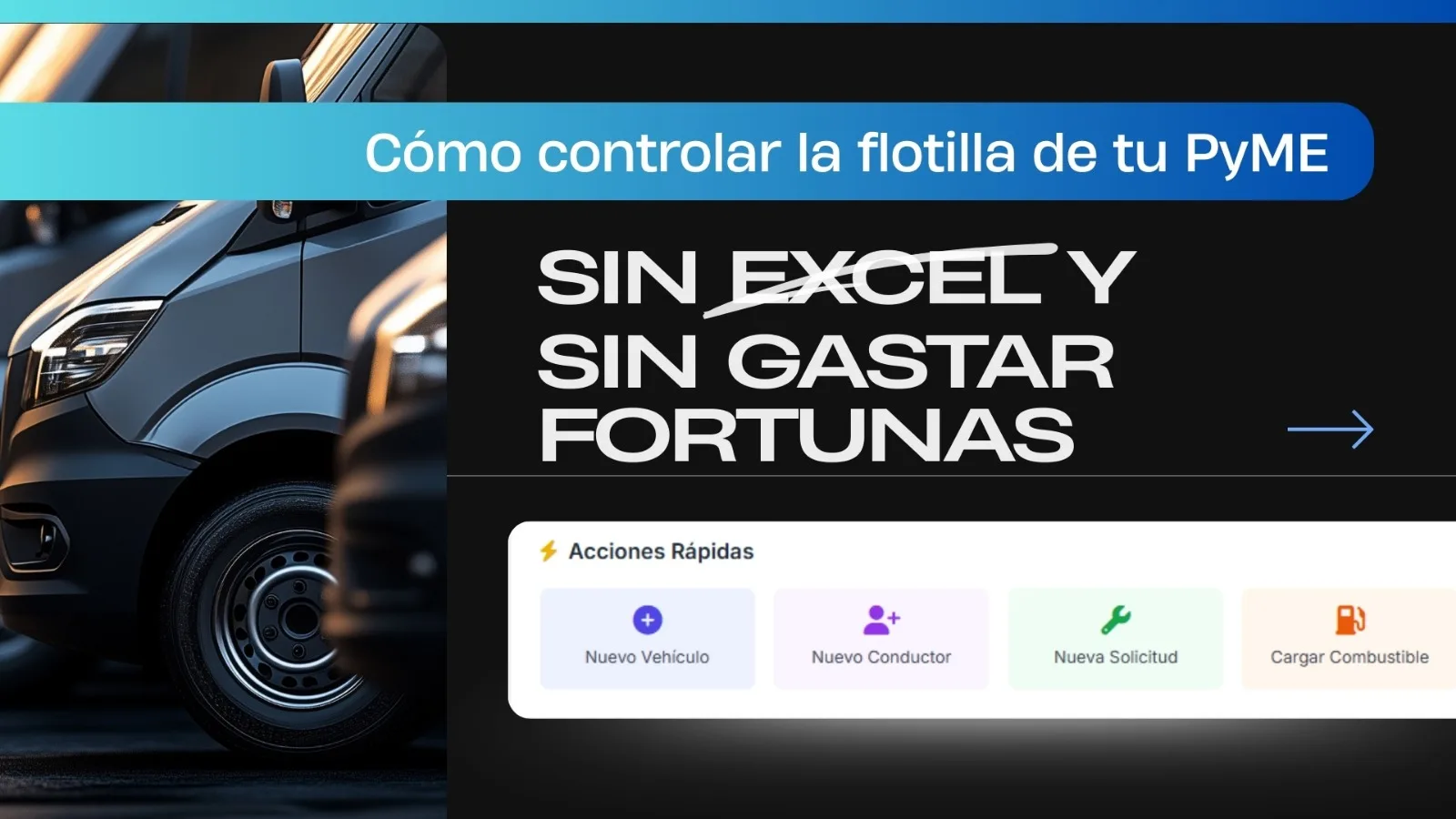 Cómo controlar la flotilla de tu PyME sin Excel (y sin gastar fortunas)